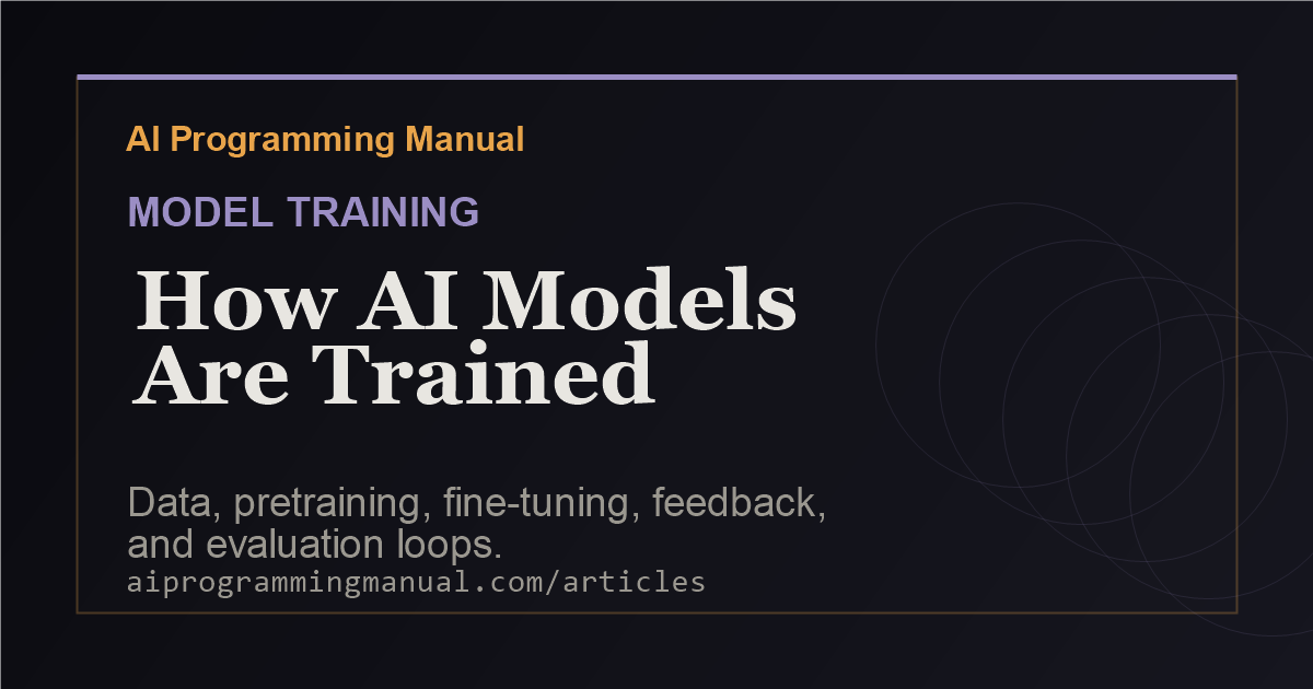 How AI Models Are Trained: What's Actually Happening Behind the Scenes